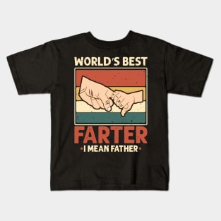 Worlds Best Farter oops I Mean Father- Fathers Day Kids T-Shirt